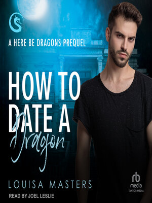 cover image of How to Date a Dragon